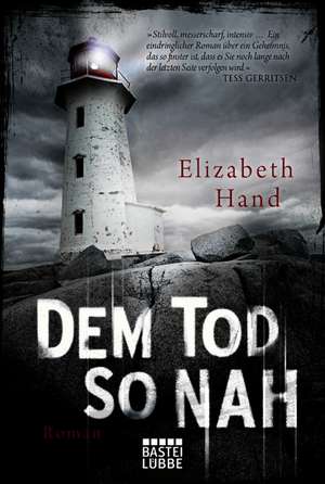 Dem Tod so nah de Elizabeth Hand