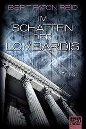 Im Schatten der Lombardis de Berit Paton Reid