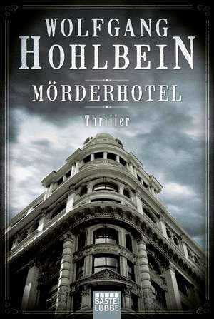 Mörderhotel de Wolfgang Hohlbein