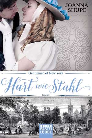 Gentlemen of New York 01 - Hart wie Stahl de Joanna Shupe