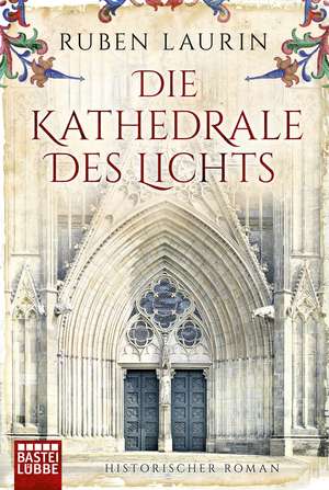 Die Kathedrale des Lichts de Ruben Laurin