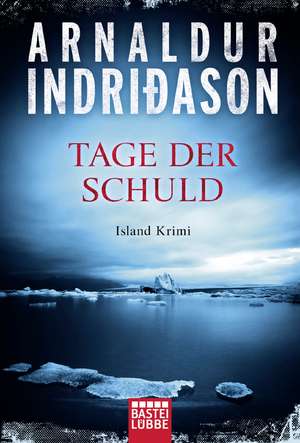 Tage der Schuld de Arnaldur Indridason