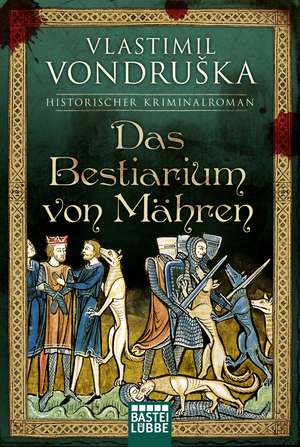 Das Bestiarium von Mähren de Vlastimil Vondruska