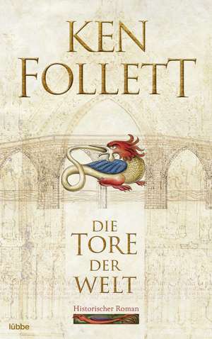 Die Tore der Welt de Ken Follett