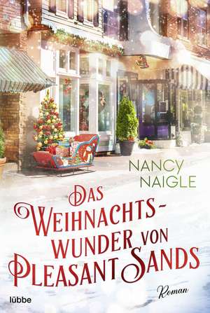 Das Weihnachtswunder von Pleasant Sands de Nancy Naigle