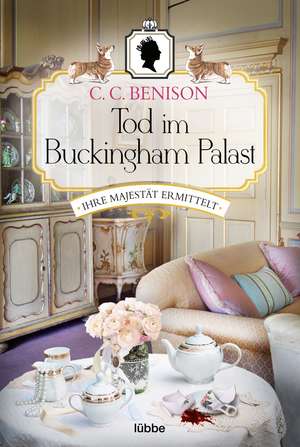 Tod im Buckingham Palast de C. C. Benison