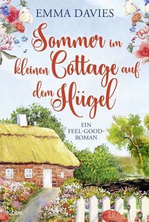 Sommer im kleinen Cottage auf dem Hügel de Emma Davies