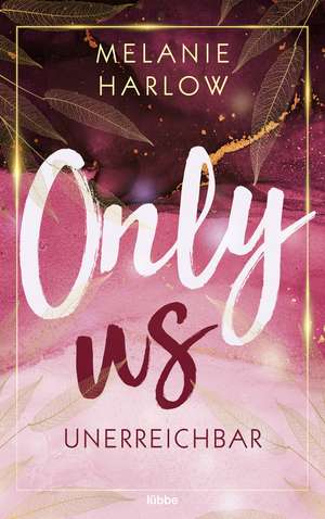 Only Us - Unerreichbar de Melanie Harlow