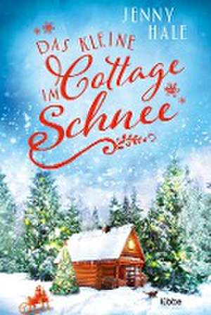 Das kleine Cottage im Schnee de Jenny Hale