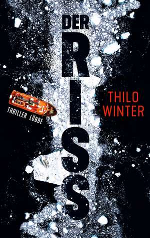 Der Riss de Thilo Winter