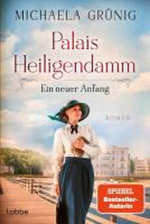 Palais Heiligendamm - Ein neuer Anfang de Michaela Grünig