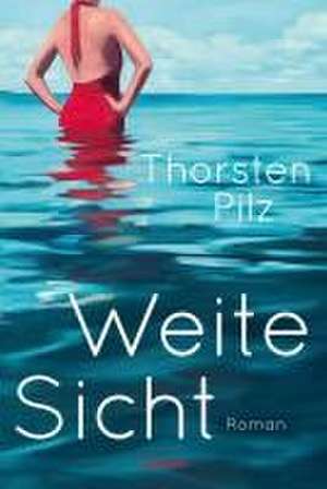 Weite Sicht de Thorsten Pilz