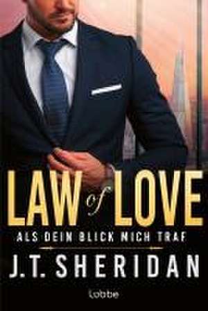 Law of Love - Als dein Blick mich traf de J. T. Sheridan