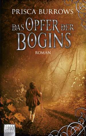 Das Opfer der Bogins de Prisca Burrows