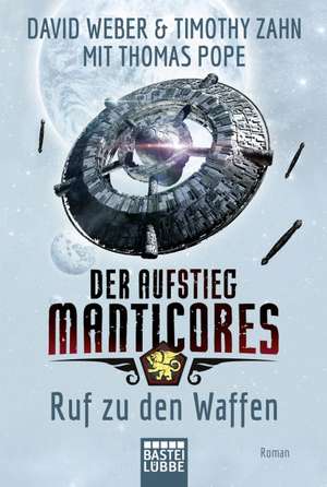 Der Aufstieg Manticores: Ruf zu den Waffen de David Weber