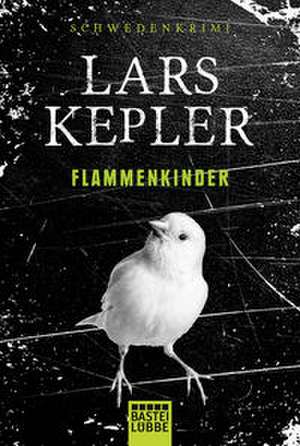 Flammenkinder de Lars Kepler