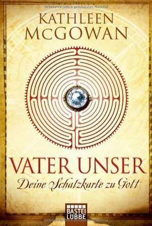 Vater unser de Kathleen McGowan