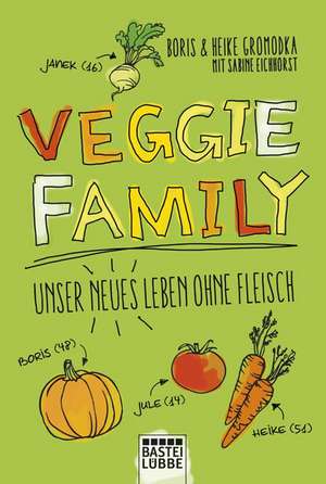 Veggie Family de Heike Gromodka