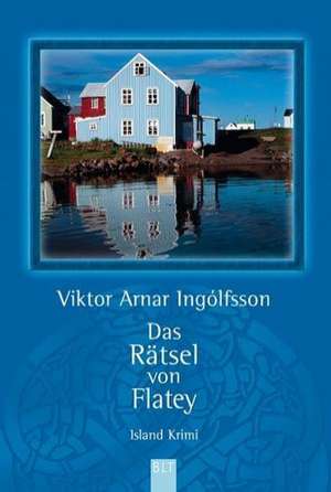 Das Rätsel von Flatey de Viktor Arnar Ingolfsson