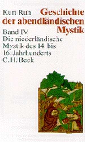 Geschichte der abendländischen Mystik 4 de Kurt Ruh