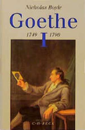 Goethe 1749 - 1790 de Nicholas Boyle