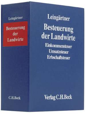 Besteuerung der Landwirte (mit Fortsetzungsnotierung). Inkl. 46. Ergänzungslieferung de Hans J. Kanzler