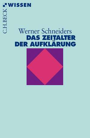 Das Zeitalter der Aufklärung de Werner Schneiders