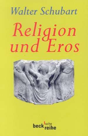 Religion und Eros de Friedrich Seifert