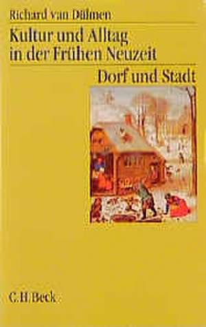 Kultur und Alltag in der Frühen Neuzeit 2 de Richard van Dülmen