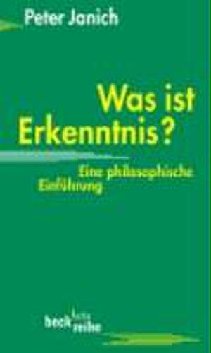 Was ist Erkenntnis? de Peter Janich