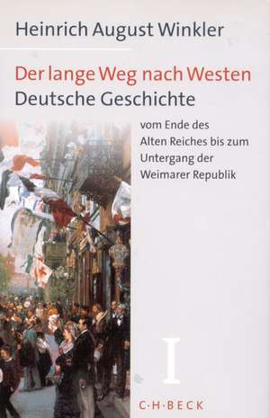 Der lange Weg nach Westen 01 de Heinrich August Winkler