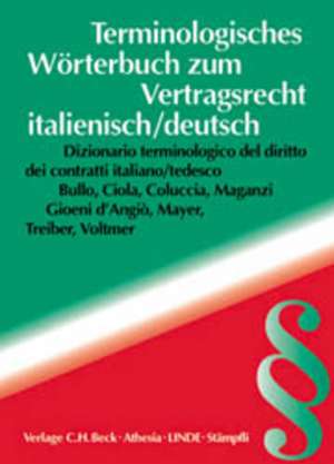 Terminologisches Wörterbuch zum Vertragsrecht de Francesca Bullo