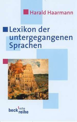 Lexikon der untergegangenen Sprachen de Harald Haarmann