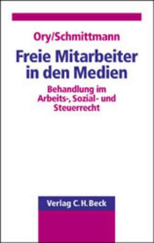 Freie Mitarbeiter in den Medien de Stephan Ory