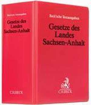 Gesetze des Landes Sachsen-Anhalt (ohne Fortsetzungsnotierung). Inkl. 81. Ergänzungslieferung de Hans-Jochen Knöll