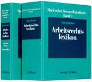 Beck'sches Personalhandbuch 1. Arbeitsrechtslexikon (ohne Fortsetzungsnotierung). Inkl. 100. Ergänzungslieferung