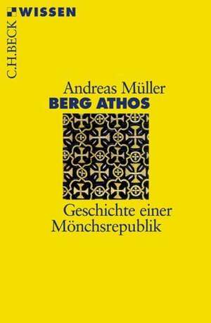 Berg Athos de Andreas Erich Müller