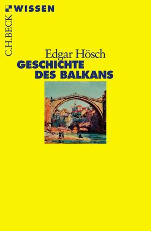 Geschichte des Balkans de Edgar Hösch