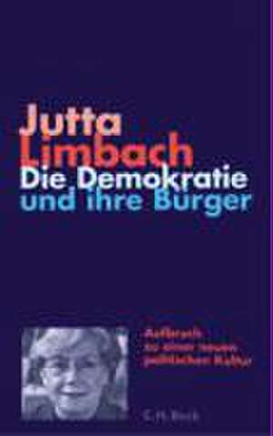 Die Demokratie und ihre Bürger de Jutta Limbach