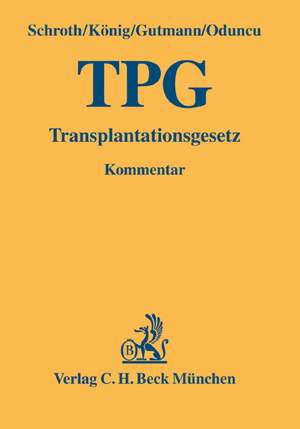 Transplantationsgesetz (TPG) de Ulrich Schroth