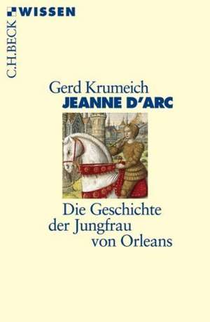 Jeanne d'Arc de Gerd Krumeich