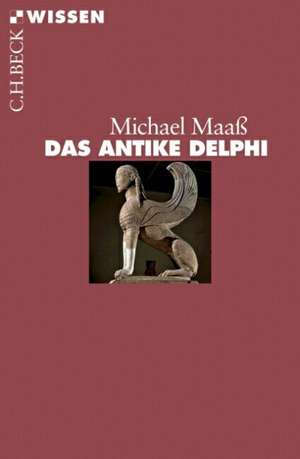 Das antike Delphi de Michael Maaß