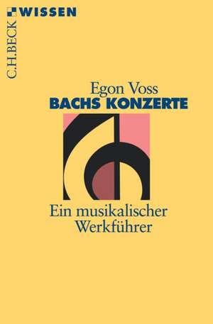 Bachs Konzerte de Egon Voss