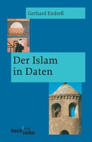 Der Islam in Daten de Gerhard Endreß