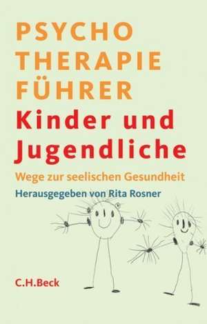 Psychotherapieführer Kinder und Jugendliche de Rita Rosner