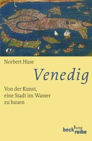 Venedig de Norbert Huse