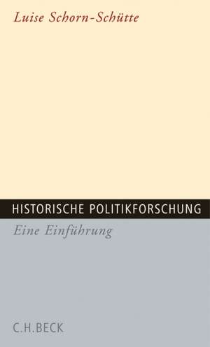 Historische Politikforschung de Luise Schorn-Schütte