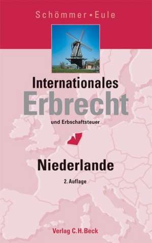 Internationales Erbrecht Niederlande de Hans-Peter Schömmer