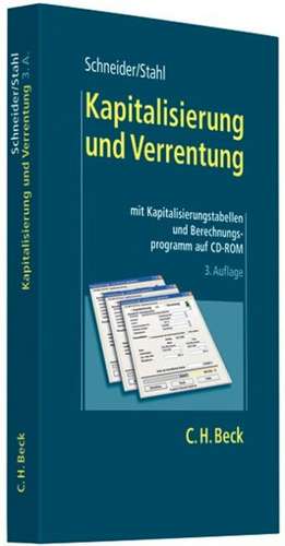 Kapitalisierung und Verrentung /Mit CD-ROM de Rudolf Schneider