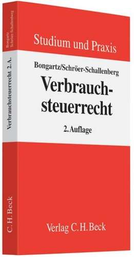 Verbrauchsteuerrecht de Matthias Bongartz